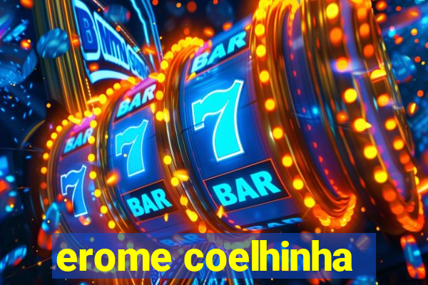 erome coelhinha